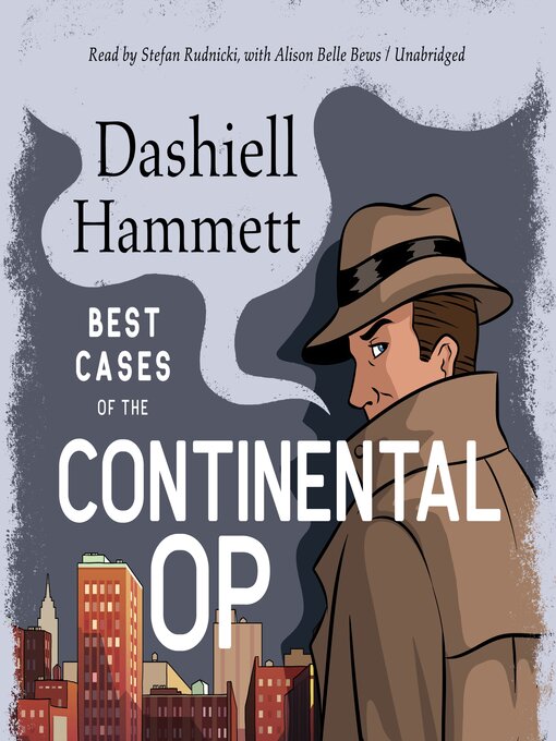 Title details for Best Cases of the Continental Op by Dashiell Hammett - Available